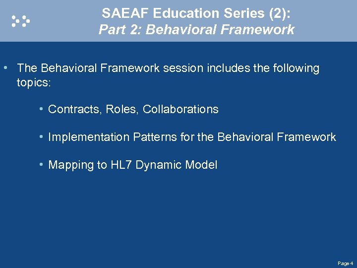 SAEAF Education Series (2): Part 2: Behavioral Framework • The Behavioral Framework session includes