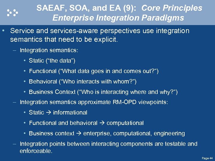 SAEAF, SOA, and EA (9): Core Principles Enterprise Integration Paradigms • Service and services-aware