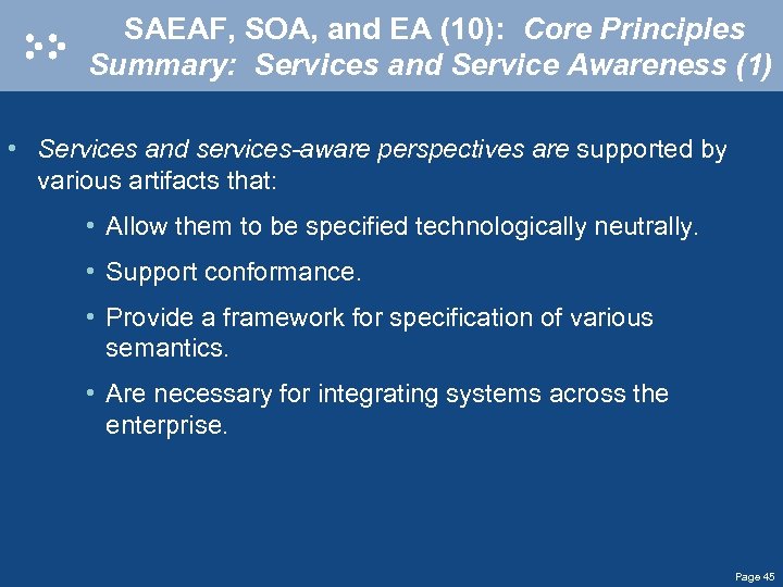 SAEAF, SOA, and EA (10): Core Principles Summary: Services and Service Awareness (1) •
