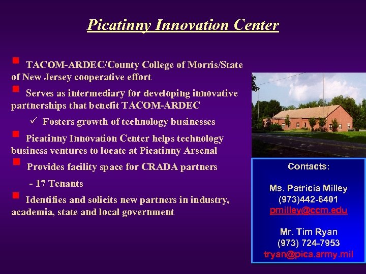 Picatinny Innovation Center § TACOM-ARDEC/County College of Morris/State of New Jersey cooperative effort §