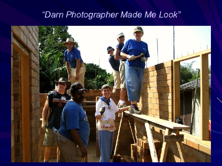 “Darn Photographer Made Me Look” 