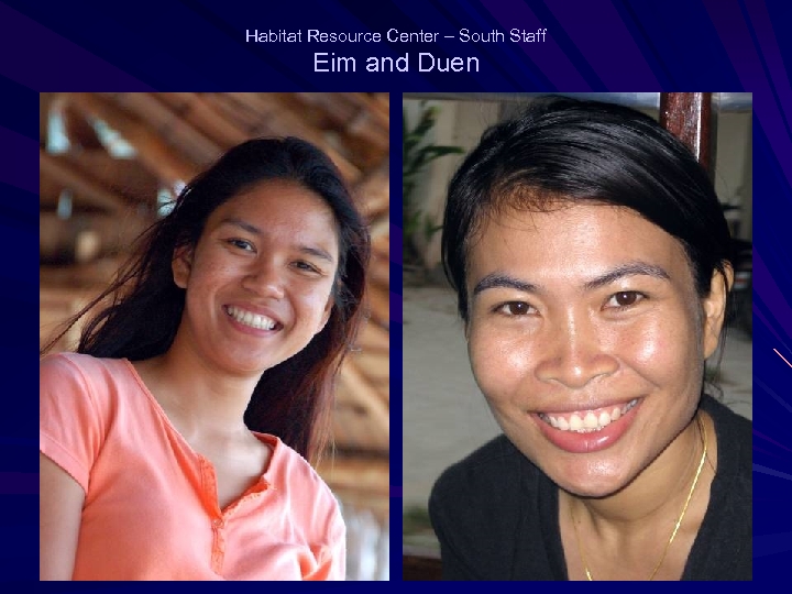 Habitat Resource Center – South Staff Eim and Duen 