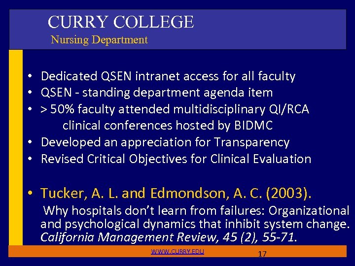 CURRY COLLEGE Nursing Department • Dedicated QSEN intranet access for all faculty • QSEN