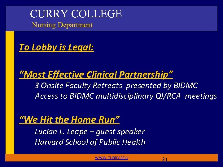 CURRY COLLEGE Nursing Department To Lobby is Legal: “Most Effective Clinical Partnership” 3 Onsite