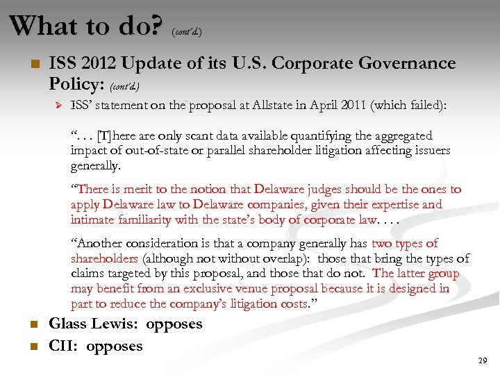 What to do? n (cont’d. ) ISS 2012 Update of its U. S. Corporate