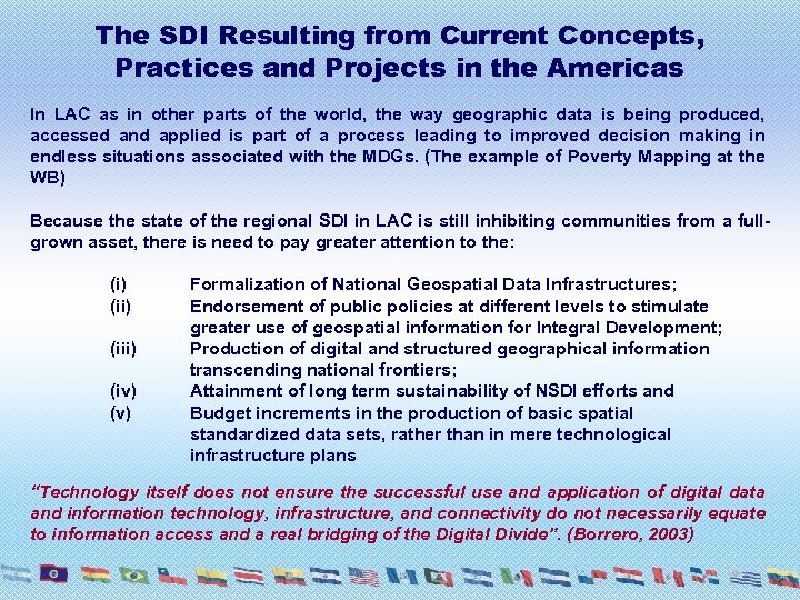 The SDI Resulting from Current Concepts, Practices and Projects in the Americas In LAC