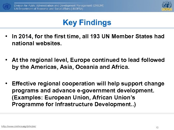 Key Findings • In 2014, for the first time, all 193 UN Member States