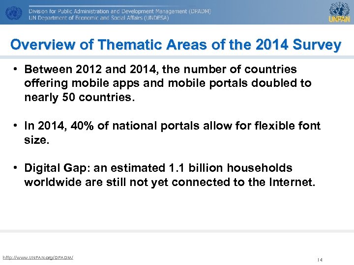 Overview of Thematic Areas of the 2014 Survey • Between 2012 and 2014, the