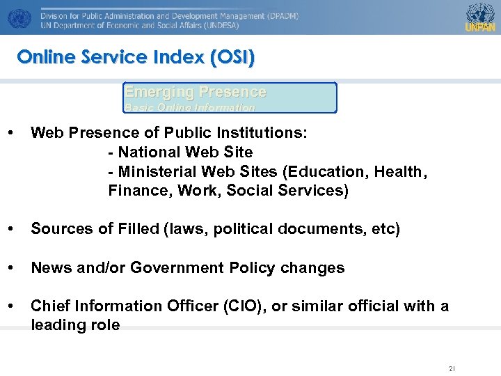 Online Service Index (OSI) Emerging Presence Basic Online Information • Web Presence of Public