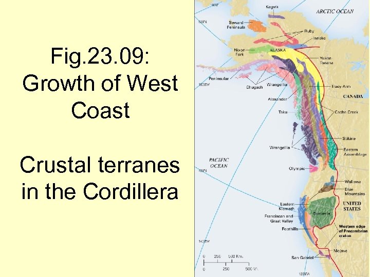 Fig. 23. 09: Growth of West Coast Crustal terranes in the Cordillera 