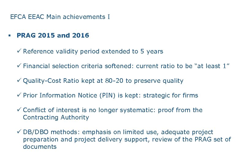 EFCA EEAC Main achievements I § PRAG 2015 and 2016 ü Reference validity period
