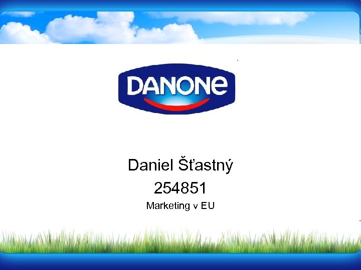 Daniel Šťastný 254851 Marketing v EU 