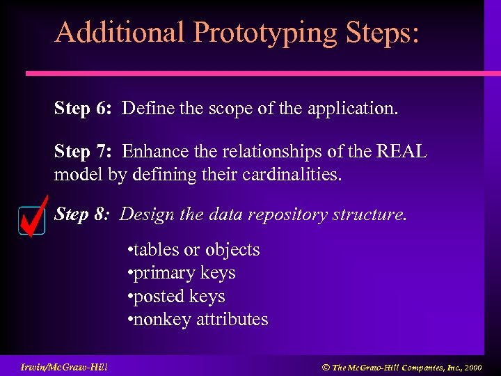 Additional Prototyping Steps: Step 6: Define the scope of the application. Step 7: Enhance