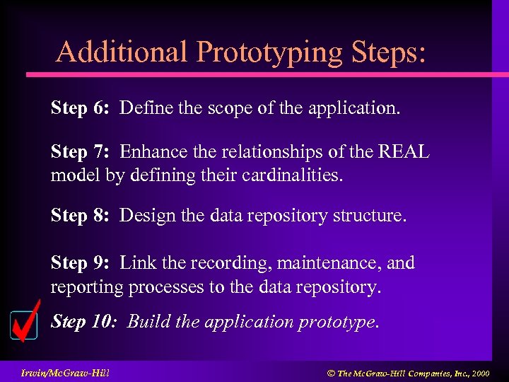 Additional Prototyping Steps: Step 6: Define the scope of the application. Step 7: Enhance