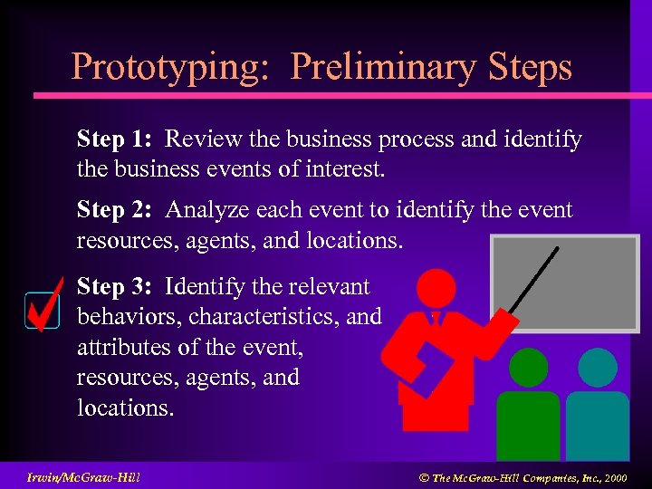 Prototyping: Preliminary Steps Step 1: Review the business process and identify the business events
