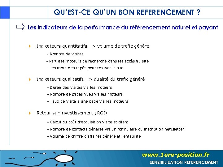 QU’EST-CE QU’UN BON REFERENCEMENT ? Les indicateurs de la performance du référencement naturel et