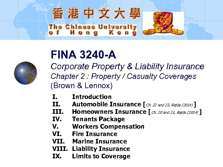 FINA 3240 -A Corporate Property & Liability Insurance Chapter 2 : Property / Casualty