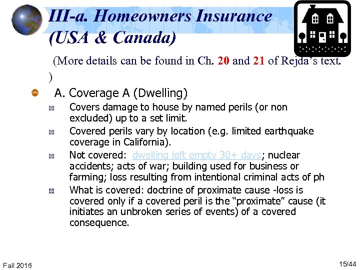 III-a. Homeowners Insurance (USA & Canada) (More details can be found in Ch. 20