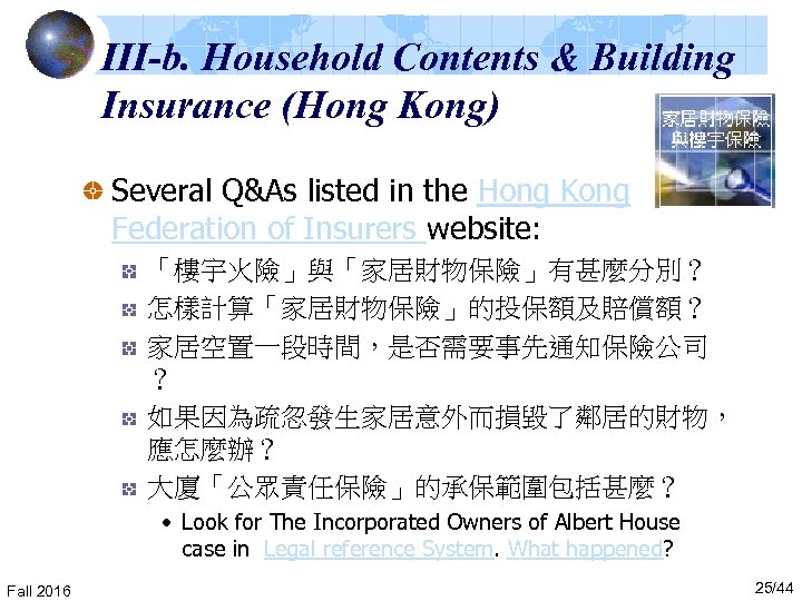 III-b. Household Contents & Building Insurance (Hong Kong) Several Q&As listed in the Hong