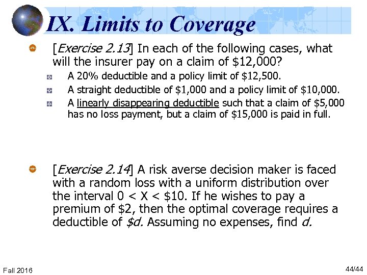 IX. Limits to Coverage [Exercise 2. 13] In each of the following cases, what