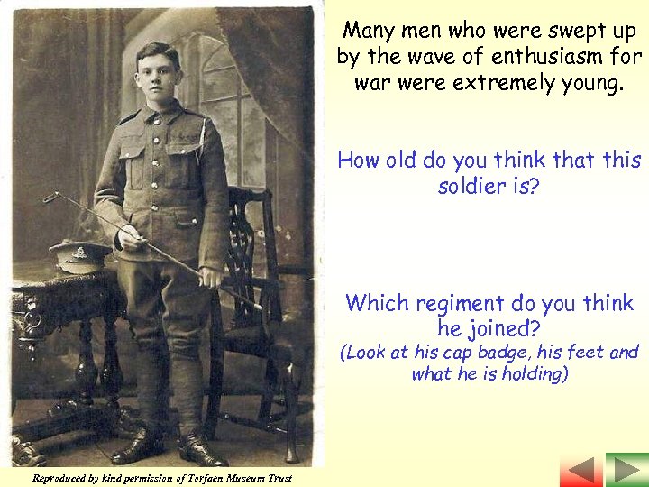 Many men who were swept up by the wave of enthusiasm for war were