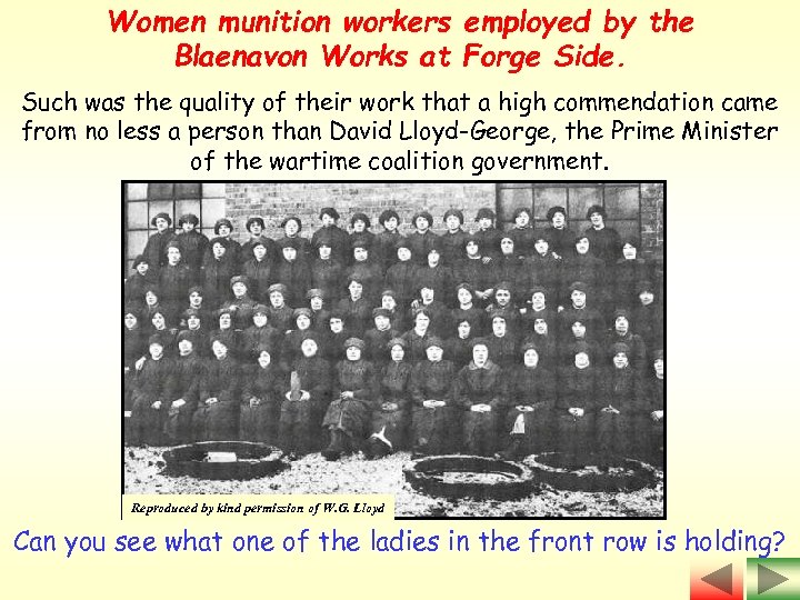 Women munition workers employed by the Blaenavon Works at Forge Side. Such was the