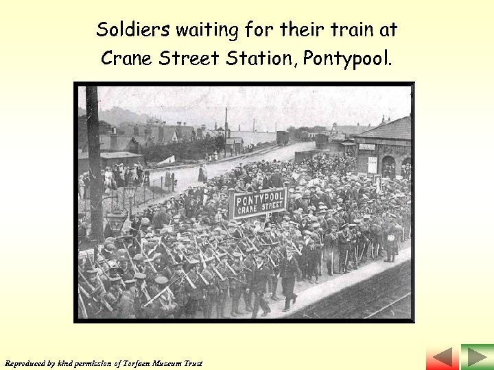 Soldiers waiting for their train at Crane Street Station, Pontypool. Reproduced by kind permission