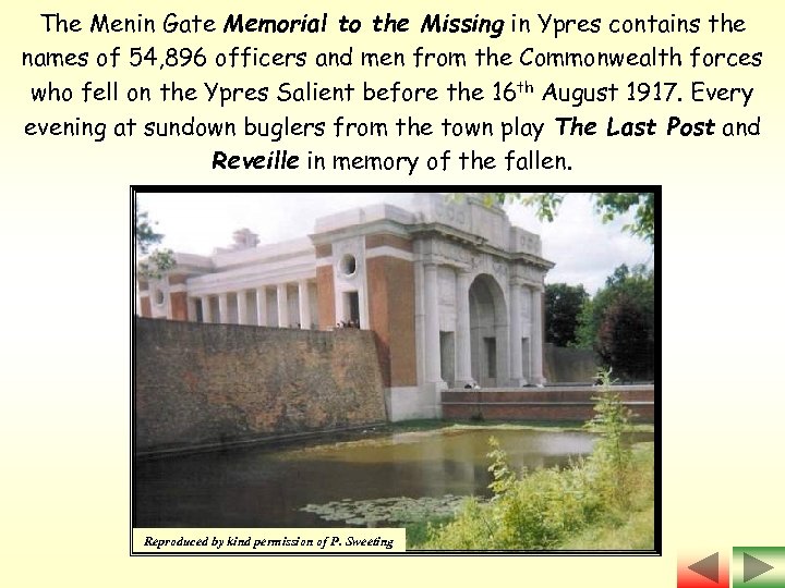 The Menin Gate Memorial to the Missing in Ypres contains the names of 54,