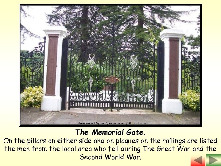 Reproduced by kind permission of M. Williams The Memorial Gate. On the pillars on