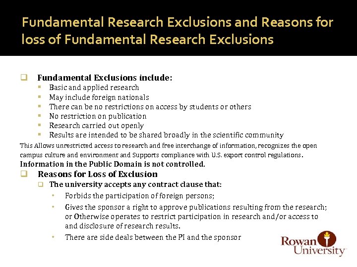 Fundamental Research Exclusions and Reasons for loss of Fundamental Research Exclusions q Fundamental Exclusions