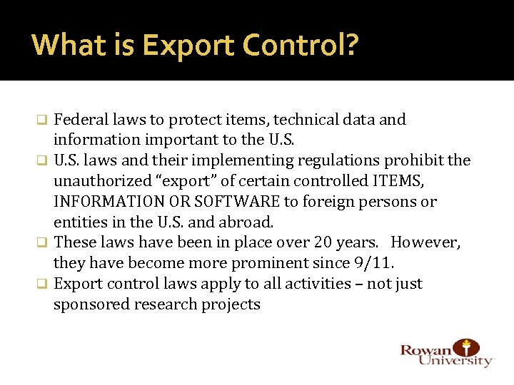 What is Export Control? Federal laws to protect items, technical data and information important