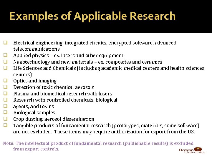 Examples of Applicable Research q Electrical engineering, integrated circuits, encrypted software, advanced telecommunications q
