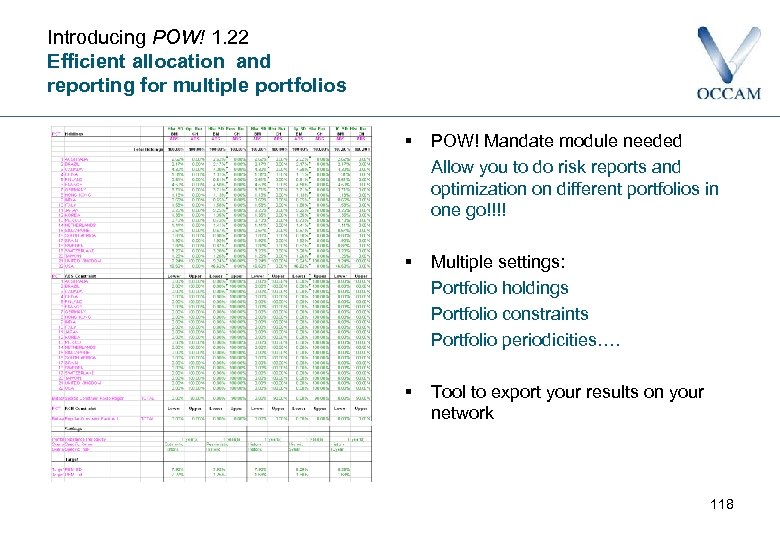 Introducing POW! 1. 22 Efficient allocation and reporting for multiple portfolios § POW! Mandate