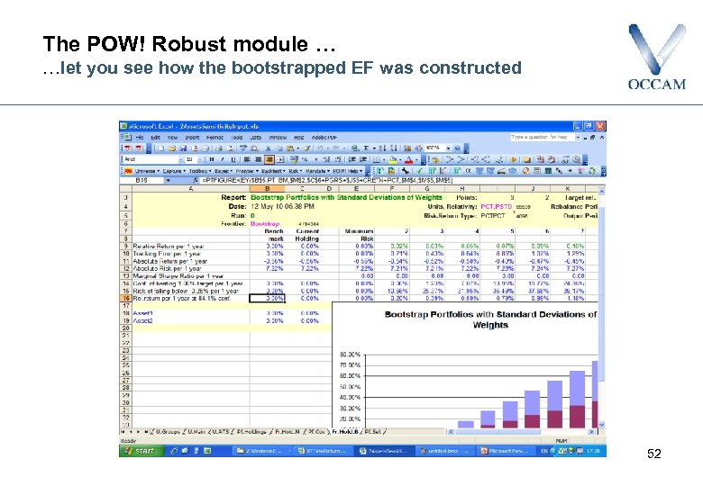 The POW! Robust module … …let you see how the bootstrapped EF was constructed