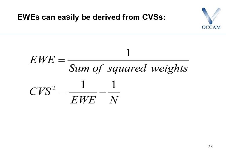 EWEs can easily be derived from CVSs: 73 