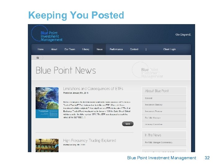 Keeping You Posted Blue Point Investment Management 32 