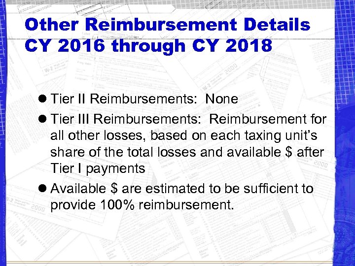 Other Reimbursement Details CY 2016 through CY 2018 l Tier II Reimbursements: None l