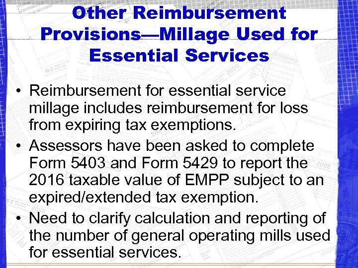 Other Reimbursement Provisions—Millage Used for Essential Services • Reimbursement for essential service millage includes