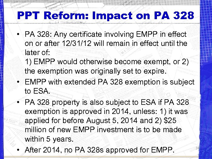 PPT Reform: Impact on PA 328 • PA 328: Any certificate involving EMPP in