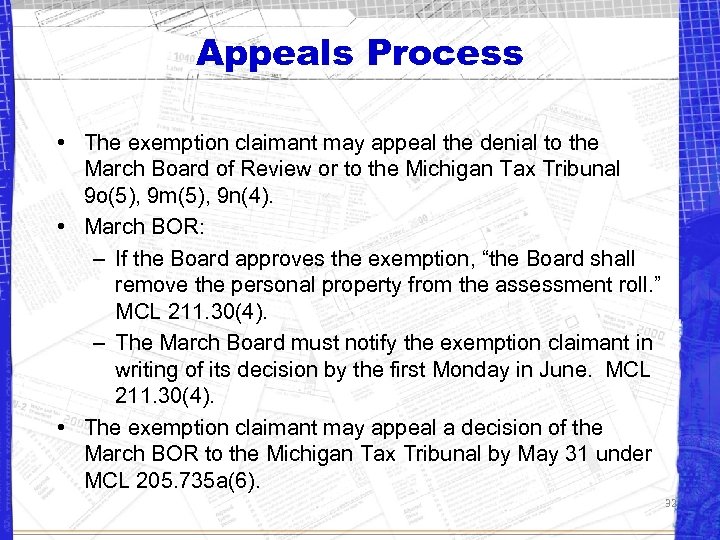 Appeals Process • The exemption claimant may appeal the denial to the March Board