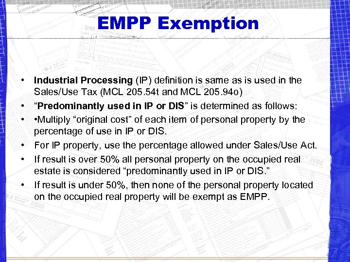 EMPP Exemption • Industrial Processing (IP) definition is same as is used in the