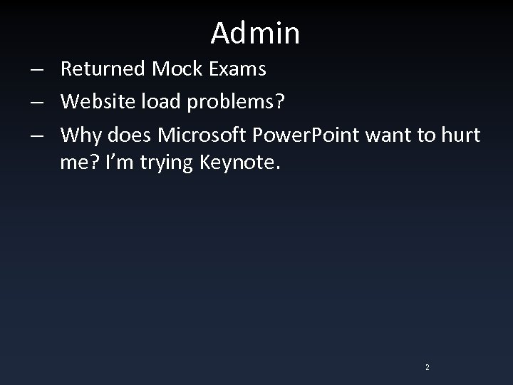 Admin – Returned Mock Exams – Website load problems? – Why does Microsoft Power.