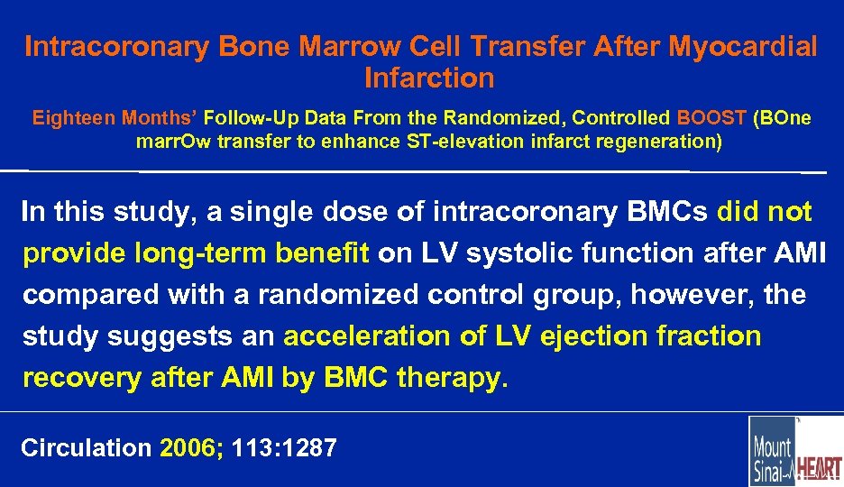 Intracoronary Bone Marrow Cell Transfer After Myocardial Infarction Eighteen Months’ Follow-Up Data From the