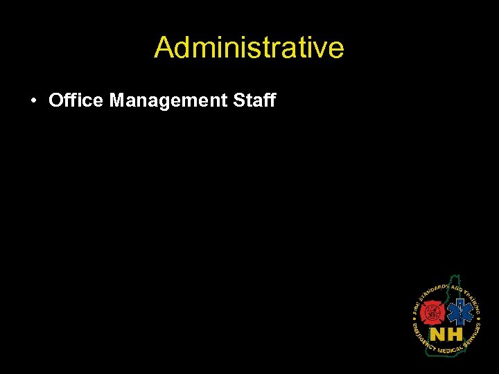 Administrative • Office Management Staff 