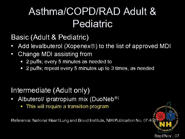 Asthma/COPD/RAD Adult & Pediatric Basic (Adult & Pediatric) • Add levalbuterol (Xopenex ) to