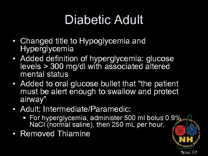 Diabetic Adult • Changed title to Hypoglycemia and Hyperglycemia • Added definition of hyperglycemia: