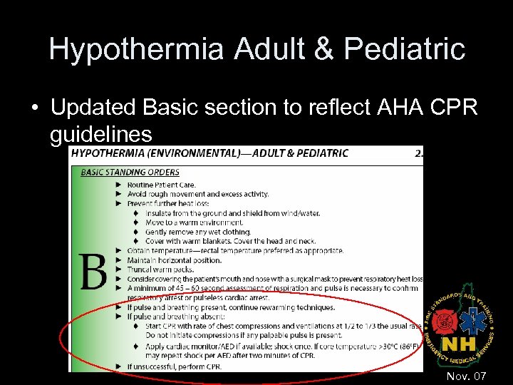 Hypothermia Adult & Pediatric • Updated Basic section to reflect AHA CPR guidelines Insert