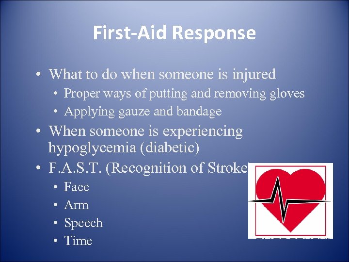 First-Aid Response • What to do when someone is injured • Proper ways of