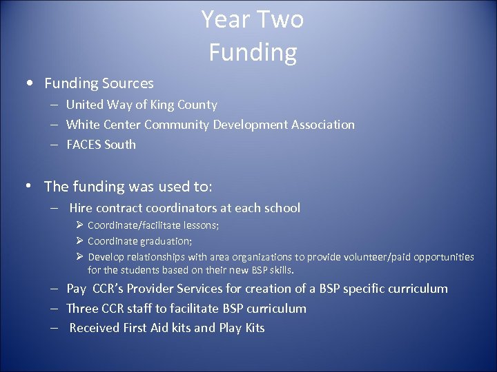 Year Two Funding • Funding Sources – United Way of King County – White