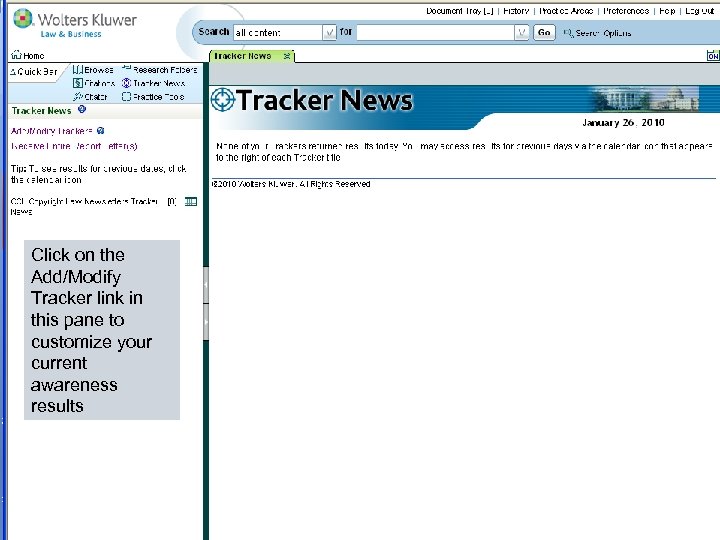 Click on the Add/Modify Tracker link in this pane to customize your current awareness